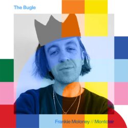 The Bugle with Frankie Moloney