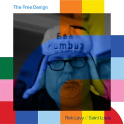 The Free Design with Rob Levy