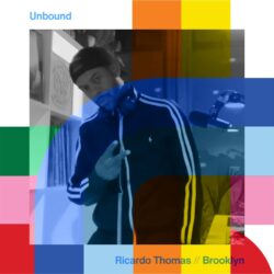 Unbound with Ricardo Thomas