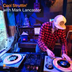 Cool Struttin' with Mark Lancaster