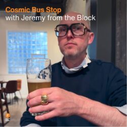 Cosmic Bus Stop with Jeremy From The Block