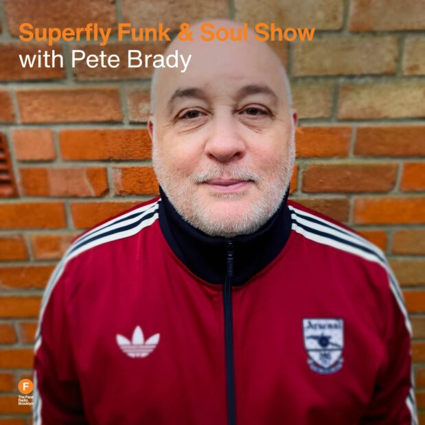 Superfly Funk & Soul Show with Pete Brady