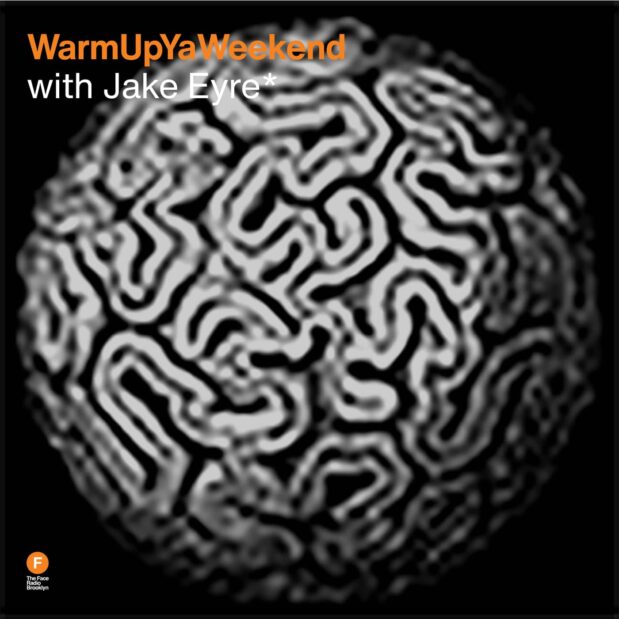 WarmUpYaWeekend with Jake Eyre