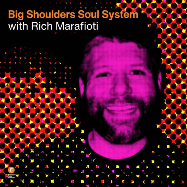 Big Shoulders Soul System with Rich Marafioti
