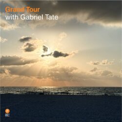 Grand Tour with Gabriel Tate