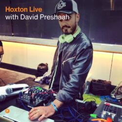 Hoxton Live with David Preshaah