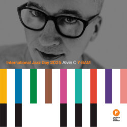 International Jazz Day 2025 - Alvin C