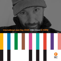 International Jazz Day 2025 - Mike Weed