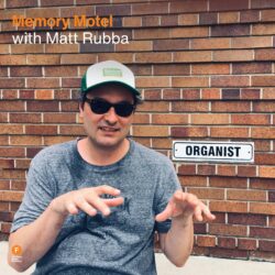 Memory Motel with Matt Rubba