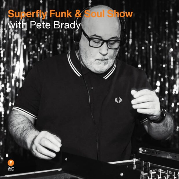 Superfly Funk & Soul Show with Pete Brady
