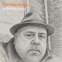 The Free Design with Rob Levy