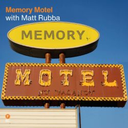 Memory Motel with Matt Rubba
