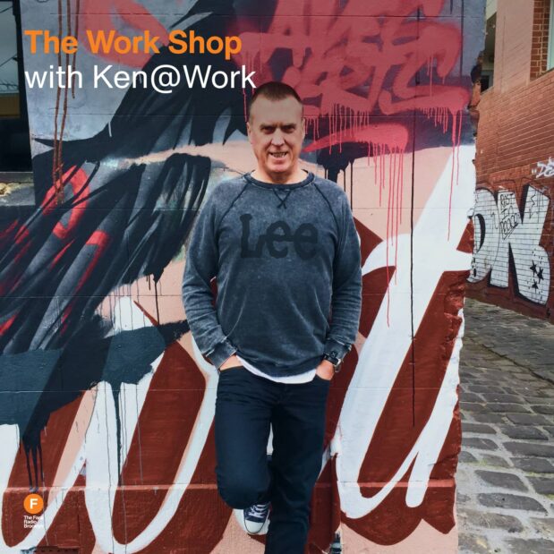 The Work Shop with Ken@Work
