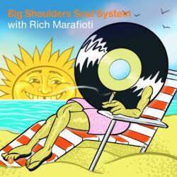 Big Shoulders Soul System with Rich Marafioti