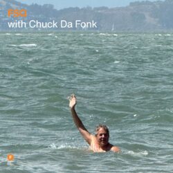 FSQ with Chuck Da Fonk