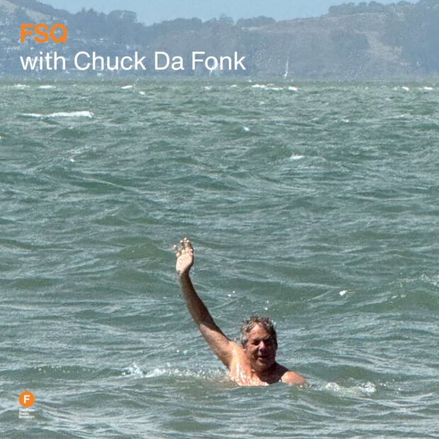 FSQ with Chuck Da Fonk