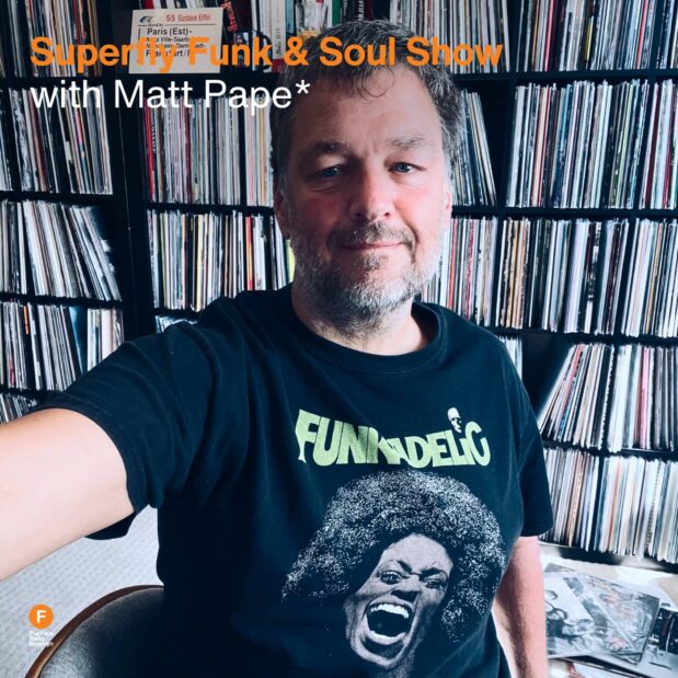 Superfly Funk & Soul Show with Matt Pape