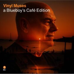 Blueboy’s Café Vinyl Muses with Dave Baldwin
