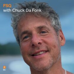 FSQ with Chuck Da Fonk