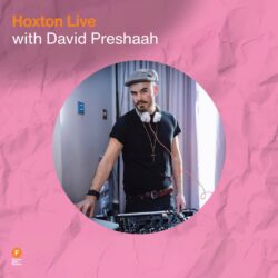 Hoxton Live with David Preshaah