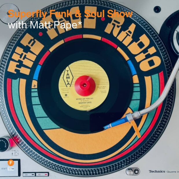 Superfly Funk & Soul Show with Matt Pape
