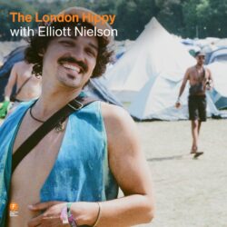 The London Hippy with Elliott Nielson