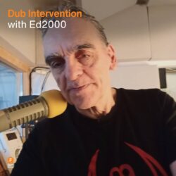 Dub Intervention with Ed2000