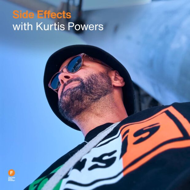 Side Effects with Kurtis Powers