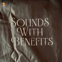 Sounds with Benefits