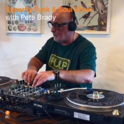 Superfly Funk & Soul Show with Pete Brady