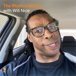 The Rhythm Method with Will Nice