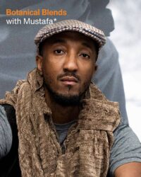 Botanical Blends with Mustafa