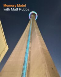 Memory Motel with Matt Rubba