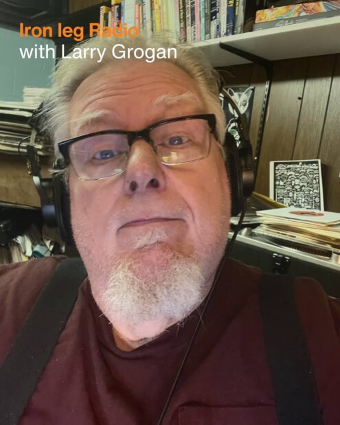 Iron Leg Radio with Larry Grogan