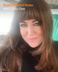 Sophisticated Sister with Lizzy Dee