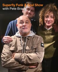 Superfly Funk & Soul Show with Pete Brady