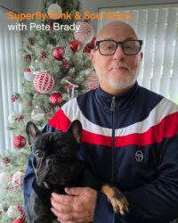 Superfly Funk & Soul Show with Pete Brady