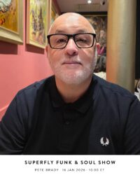 Superfly Funk & Soul Show with Pete Brady