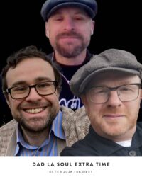 Dad La Soul Extra Time
