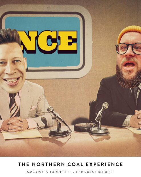 The Northern Coal Experience with Smoove & Turrell