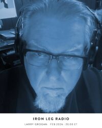 Iron Leg Radio with Larry Grogan