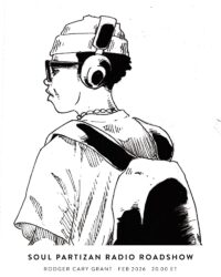 Soul Partizan Radio Roadshow with Rodger Cary Grant