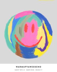 WarmUpYaWeekend with Sassy Wylie