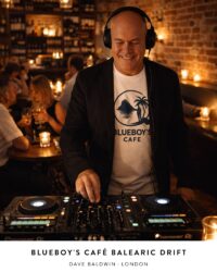 Blueboy’s Café Balearic Drift with Dave Baldwin