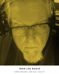 Iron Leg Radio with Larry Grogan