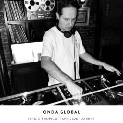 Onda Global with Sergio Tropicat