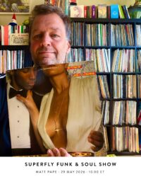 Superfly Funk & Soul Show with Matt Pape