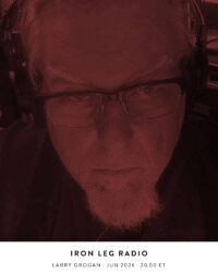 Iron Leg Radio with Larry Grogan