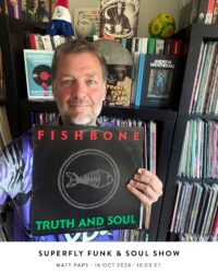 Superfly Funk & Soul Show with Matt Pape