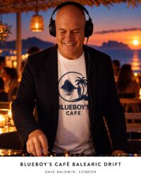 Blueboy’s Café Balearic Drift with Dave Baldwin